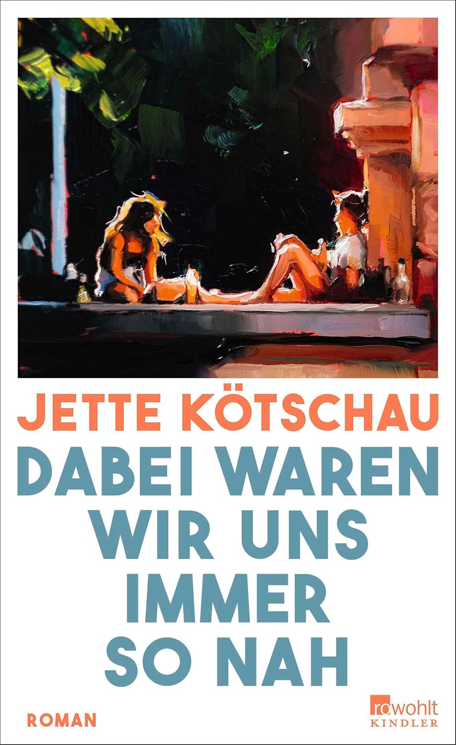 Dabei waren wir uns immer so nah